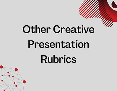 Other Creative Presentation Rubrics